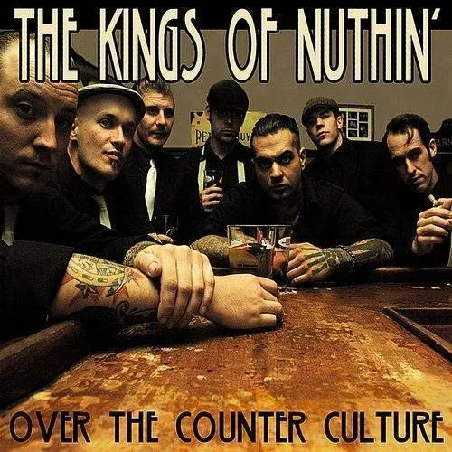 Kings Of Nuthin' - Over The Counter Culture