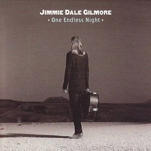 Jimmie Dale Gilmore - One Endless Night