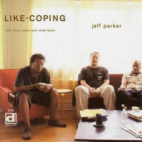 Jeff Parker - Like-coping