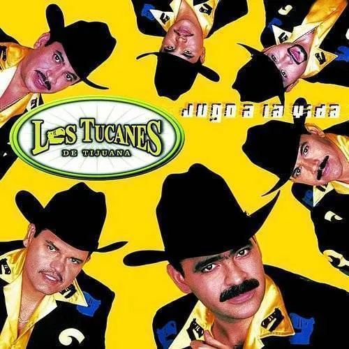 Los Tucanes De Tijuana - Jugo A La Vida
