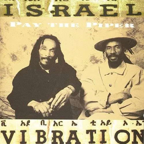 Israel Vibration - Pay The Piper