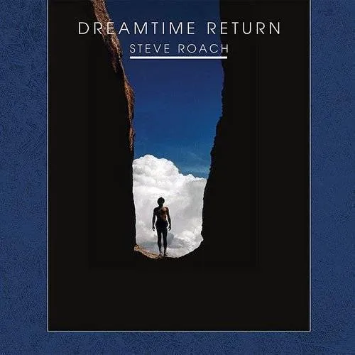 Steve Roach - Dreamtime Return