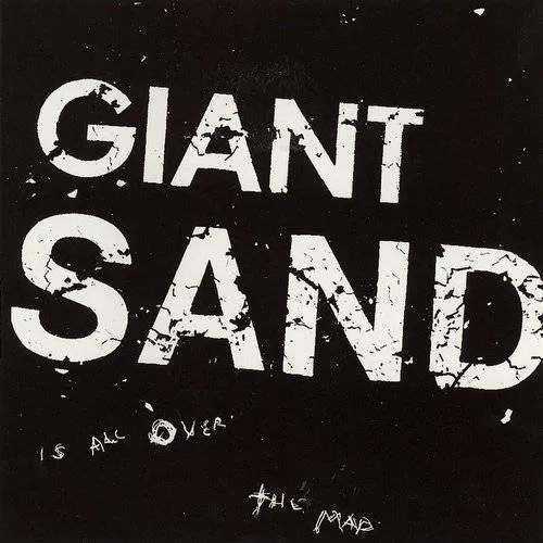 Giant Sand - Is All Over The Map