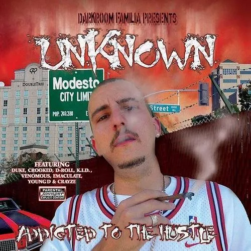 Unknown - Addicted To The Hustle