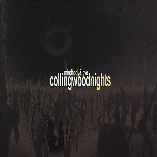 Collingwood Nights - Mind Body & Love vinyl record cover