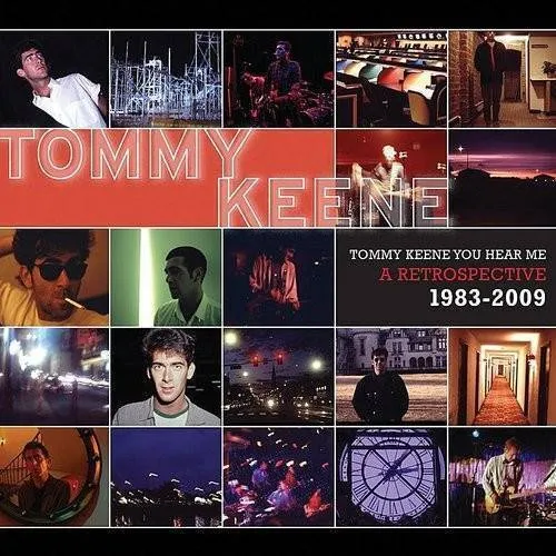 Tommy Keene - Tommy Keene You Hear Me: Retrospective 1983-09