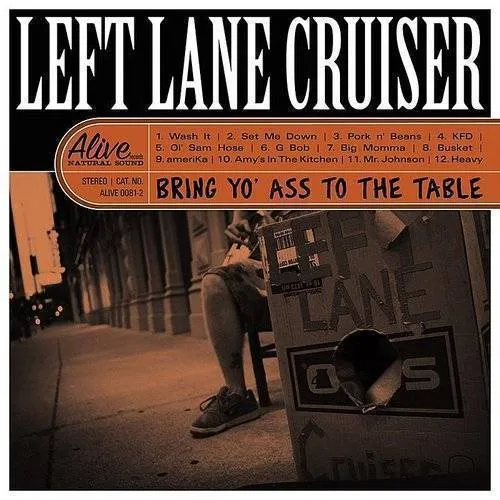 Left Lane Cruiser - Bring Yo' Ass To The Table (Jewl) vinyl record cover
