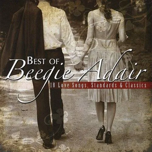 Beegie Adair - Best Of: 18 Love Songs Standards & Classics