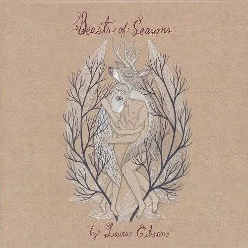 Laura Gibson - Beasts Of Seasons