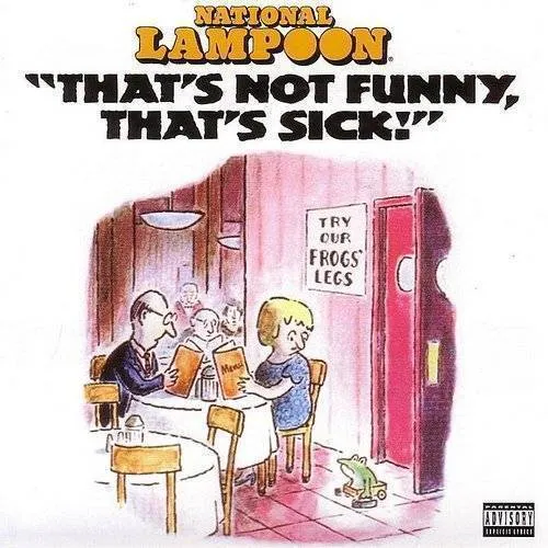 National Lampoon's That's Not Funny That's Sick