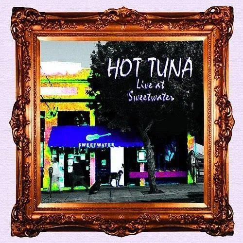 Hot Tuna - Live at Sweetwater vinyl record cover
