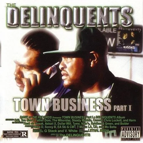 Delinquents - Town Business