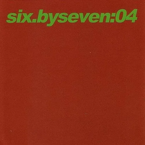 Six By Seven - 04 vinyl record cover