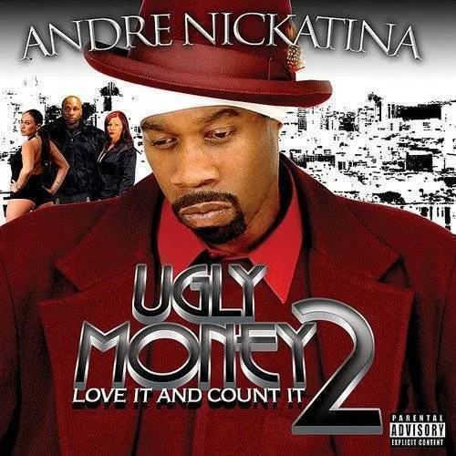 Andre Nickatina - Ugly Money 2-Love It & Count It