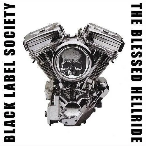Black Label Society - Blessed Hellride