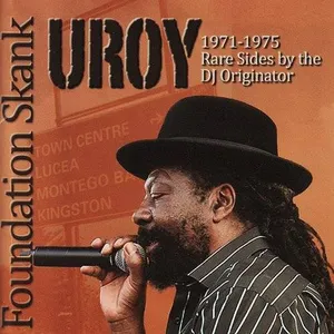 U Roy - Foundation Skank-1971-75 Rare Sides By The Dj Orig