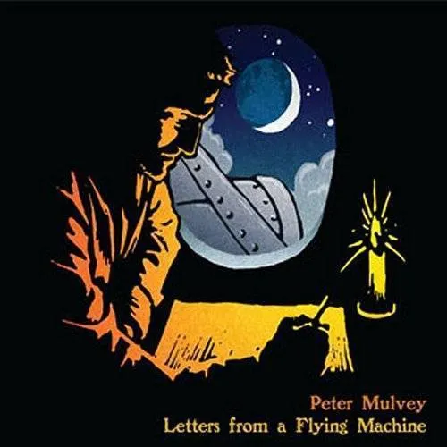 Peter Mulvey - Songs From A Flying Machine