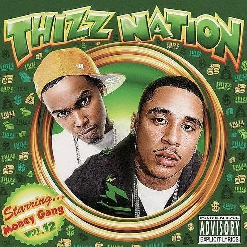 Thizz Nation 12-Money Gang