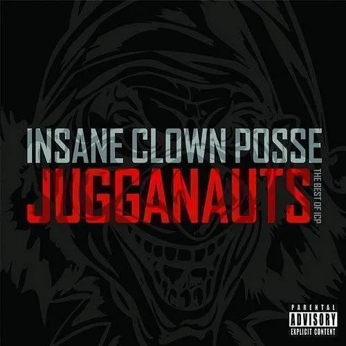 Jugganauts: The Best of Icp