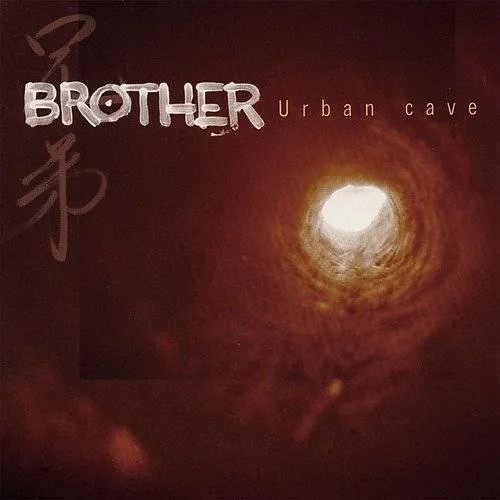 Brother - Urban Cave *
