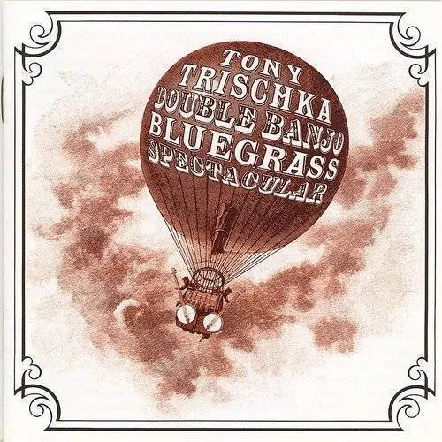 Tony Trischka - Double Banjo Bluegrass Spectacular