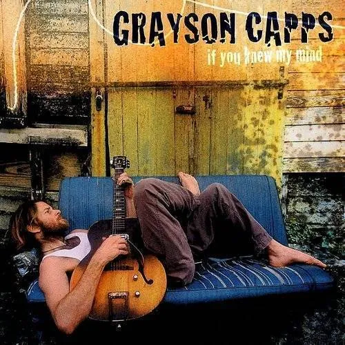 Grayson Capps - If You Knew My Mind vinyl record cover