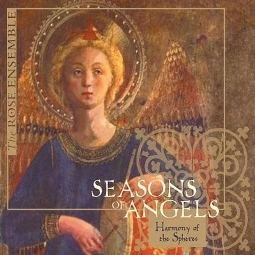 Rose Ensemble - Seasons Of Angels