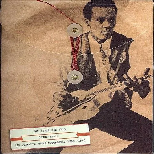 You Never Can Tell: His Complete Chess Recordings 1960-1966