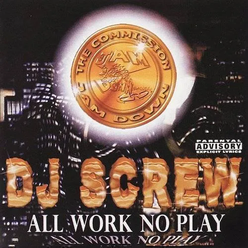 All Work No Play: Screwed