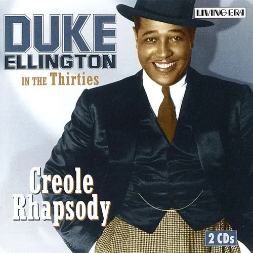 Creole Rhapsody: Duke Ellington in the Thirties