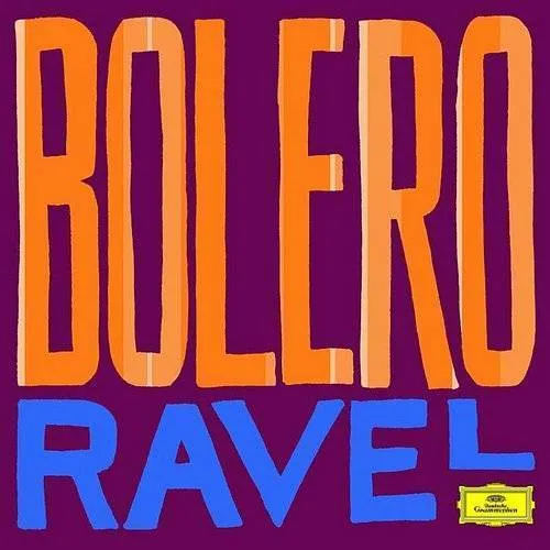 Ravel: Greatest Classical Hits - Bolero / Various
