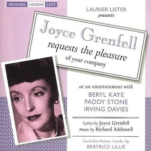Joyce Grenfell Requests The Pleasure Of Your Company