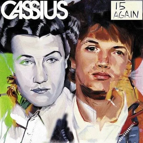 Cassius - 15 Again *