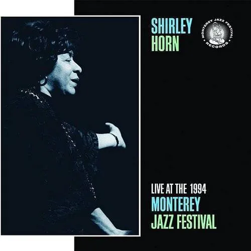 Shirley Horn - Live At The Monterey Jazz Festival 1994