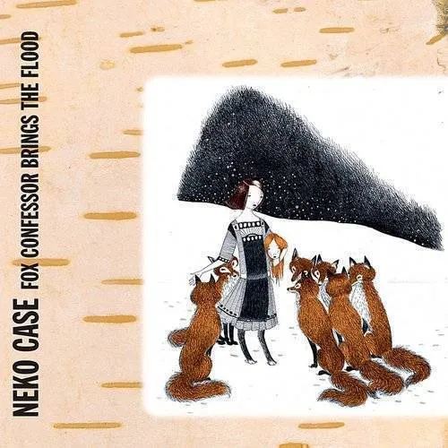 Neko Case - Fox Confessor Brings the Flood [Bonus CD] [Digipak]