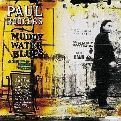 Paul Rodgers - Muddy Water Blues: A Tribute To Muddy Waters vinyl record cover