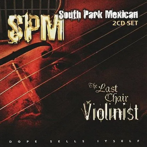 South Park Mexican (SPM) - The Last Chair Violinist vinyl record cover