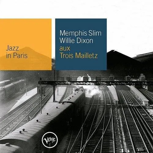 Memphis Slim & Willie Dixon - Aux Trois Mailletz (Jazz In Paris) [Import]