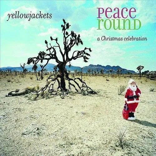 The Yellowjackets - Peace Round: Christmas Celebration