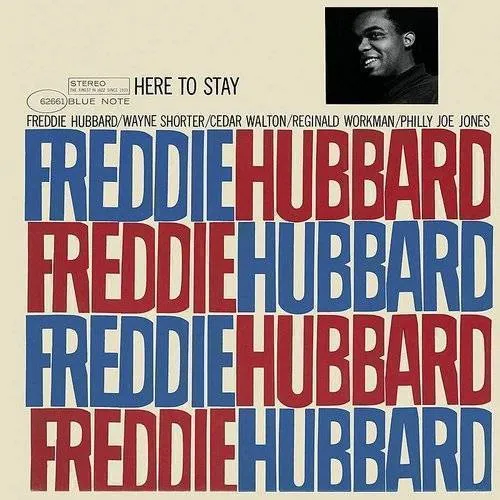 Freddie Hubbard - Here To Stay
