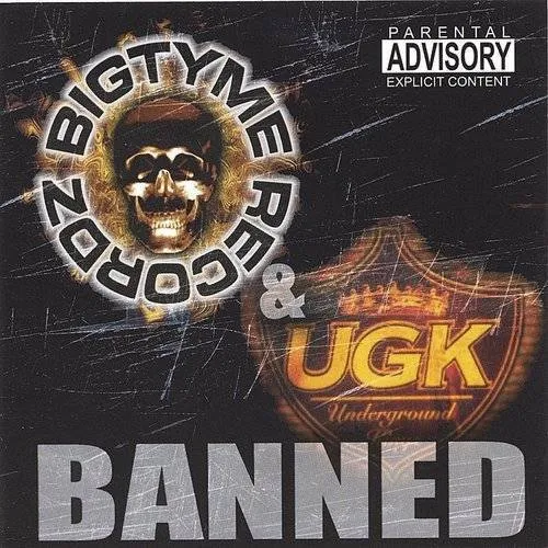 Ugk - Banned