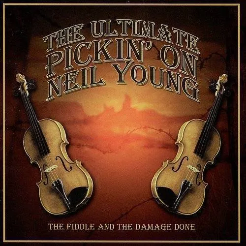 Tribute To Neil Young - Ultimate Pickin' On Neil Young