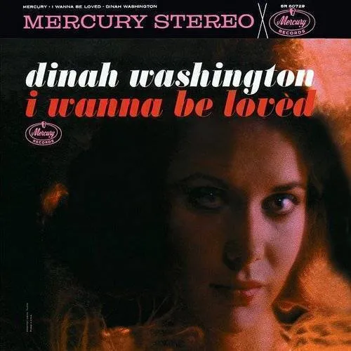 Dinah Washington - I Wanna Be Loved vinyl record cover