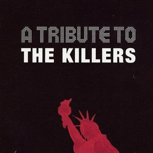 A Tribute To The Killers