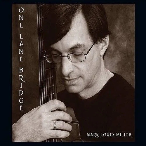 Mark Louis Miller - One Lane Bridge vinyl record cover