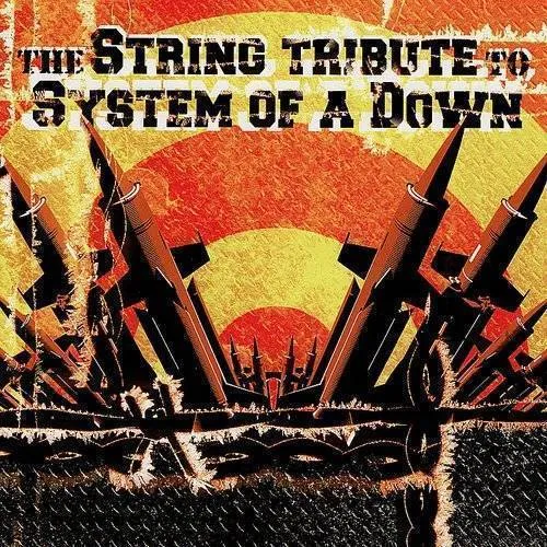 String Quart Tribute To System Of A Down