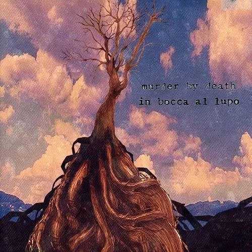 Murder By Death - In Bocca Al Lupo vinyl record cover