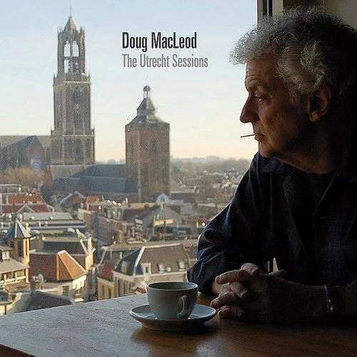Doug Macleod - Utrecht Sessions