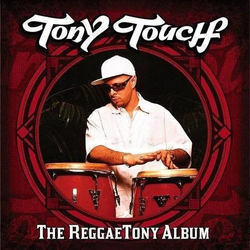 Tony Touch - The Reggaetony Album [Clean] [Edited]