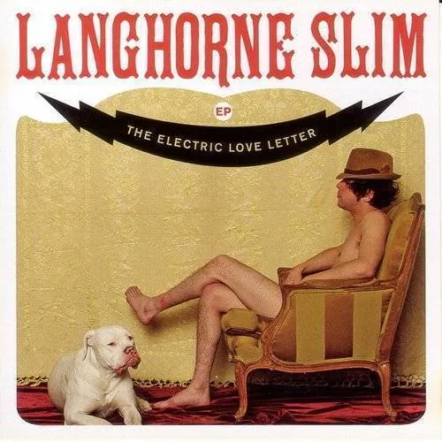 Langhorne Slim - Electric Love (Ep)